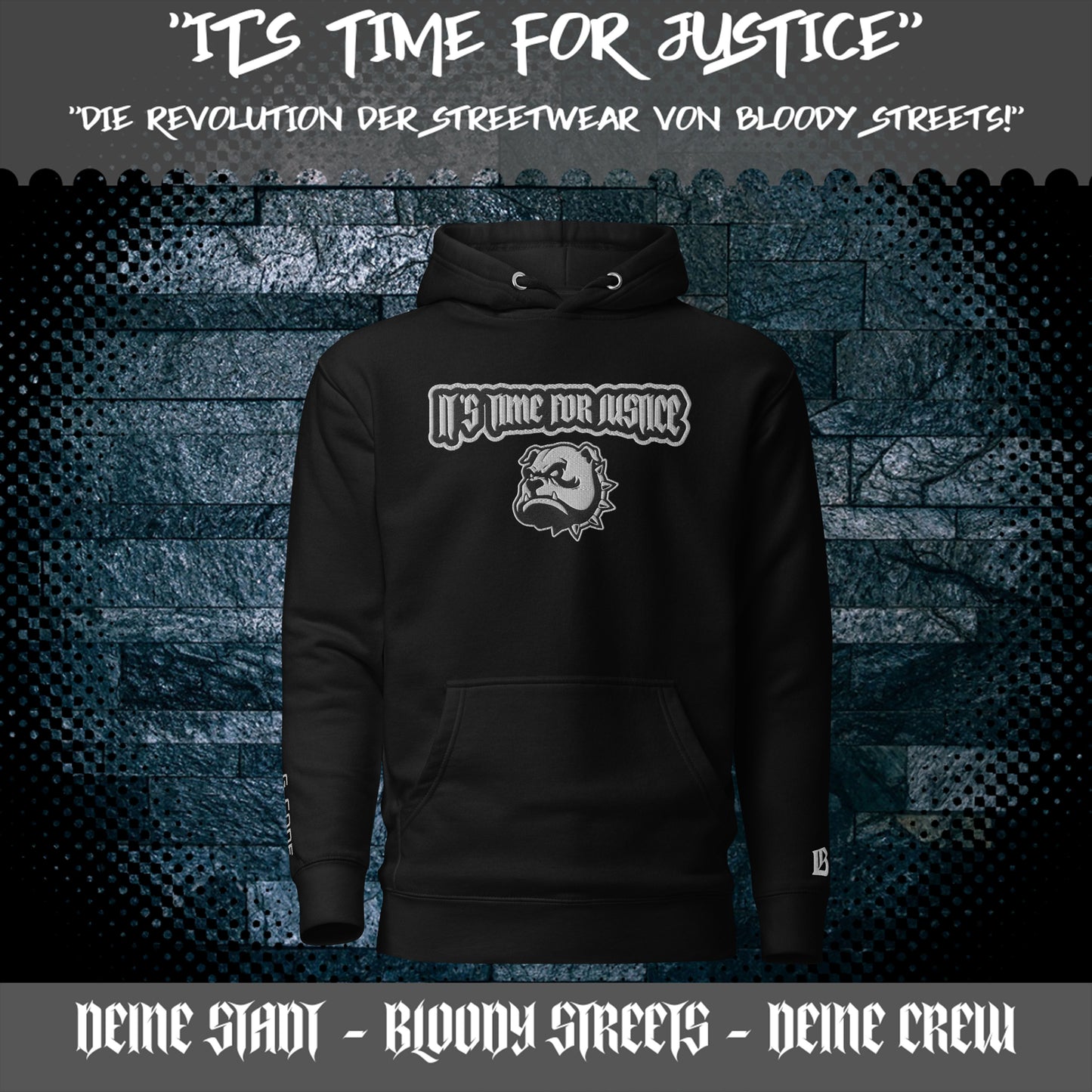 Streetwear Hoodie - IT`S TIME FOR JUSTICE - Stickerei