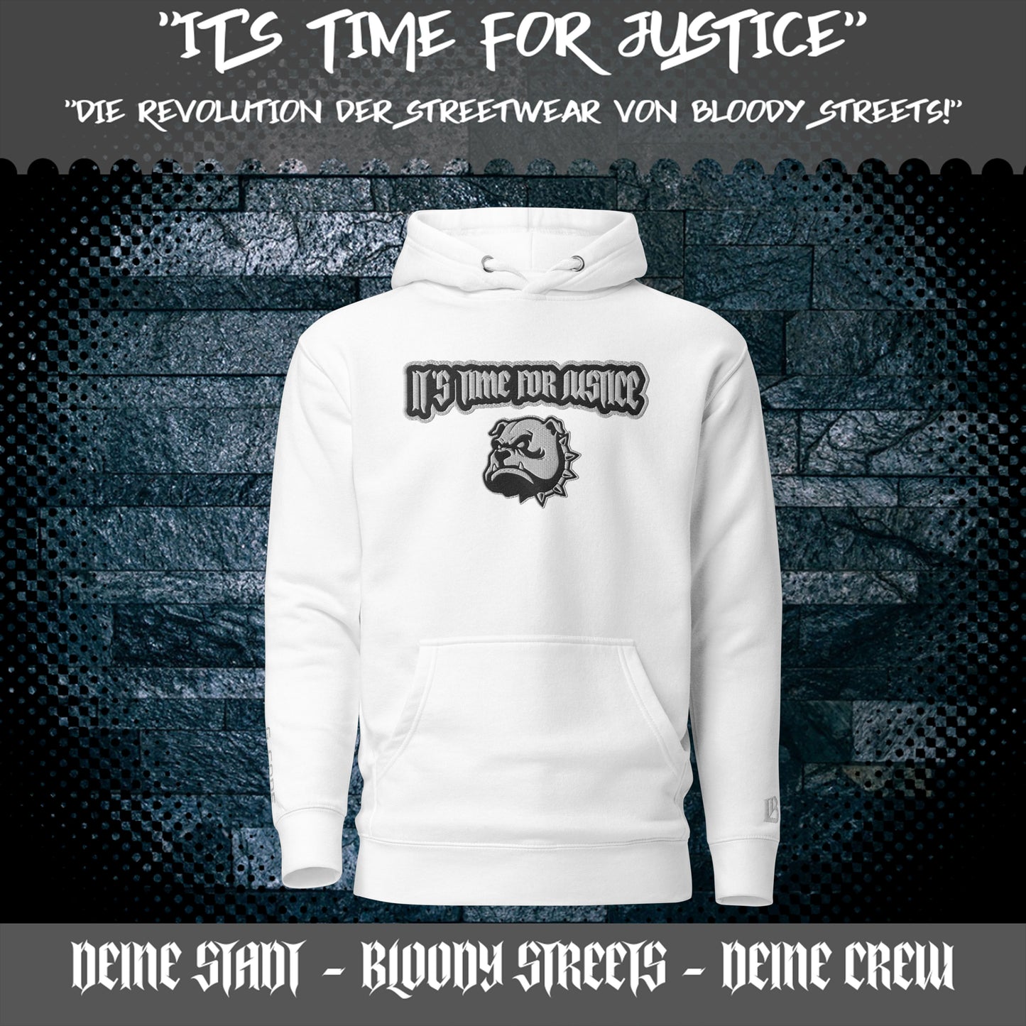 Streetwear Hoodie - IT`S TIME FOR JUSTICE - Stickerei