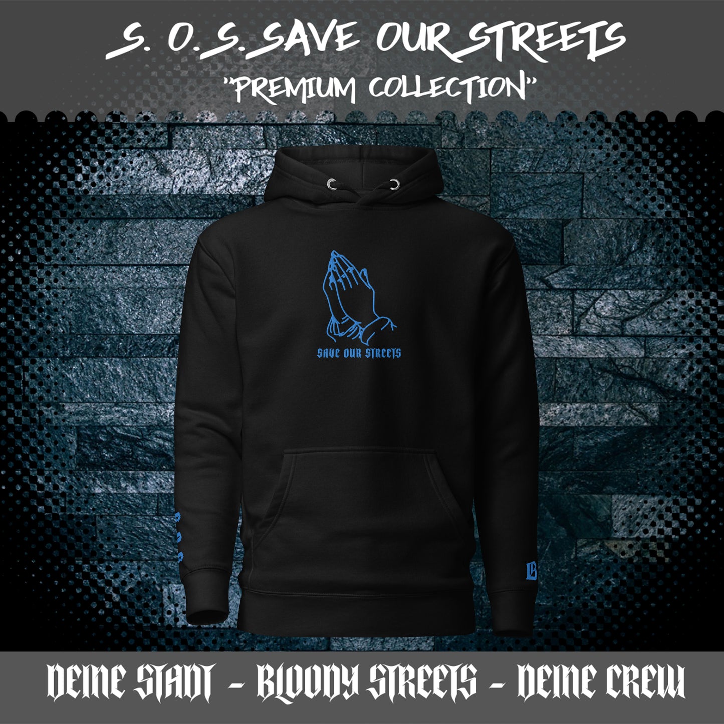Streetwear Unisex Hoodie - S.O.S. SAVE OUR STREETS V2