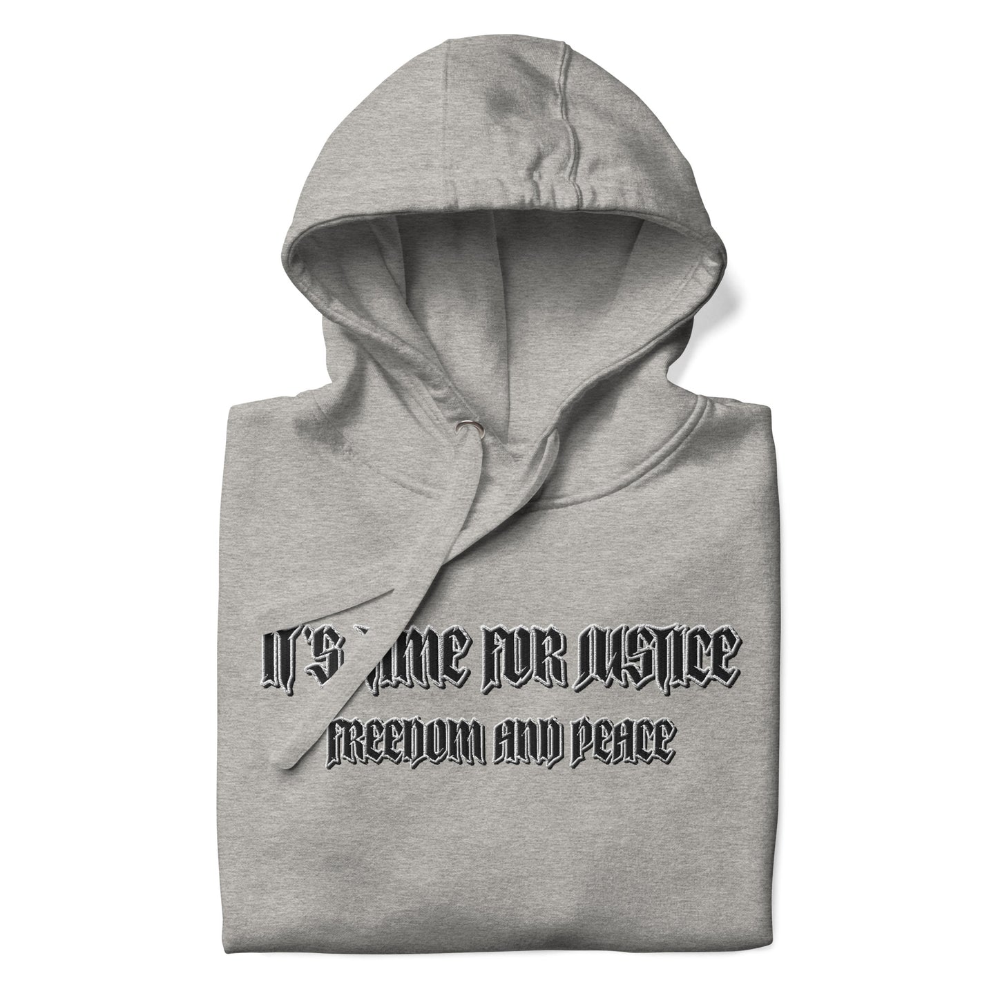 Streetwear Hoodie - IT'S TIME FOR JUSTICE - Stickerei Schrift