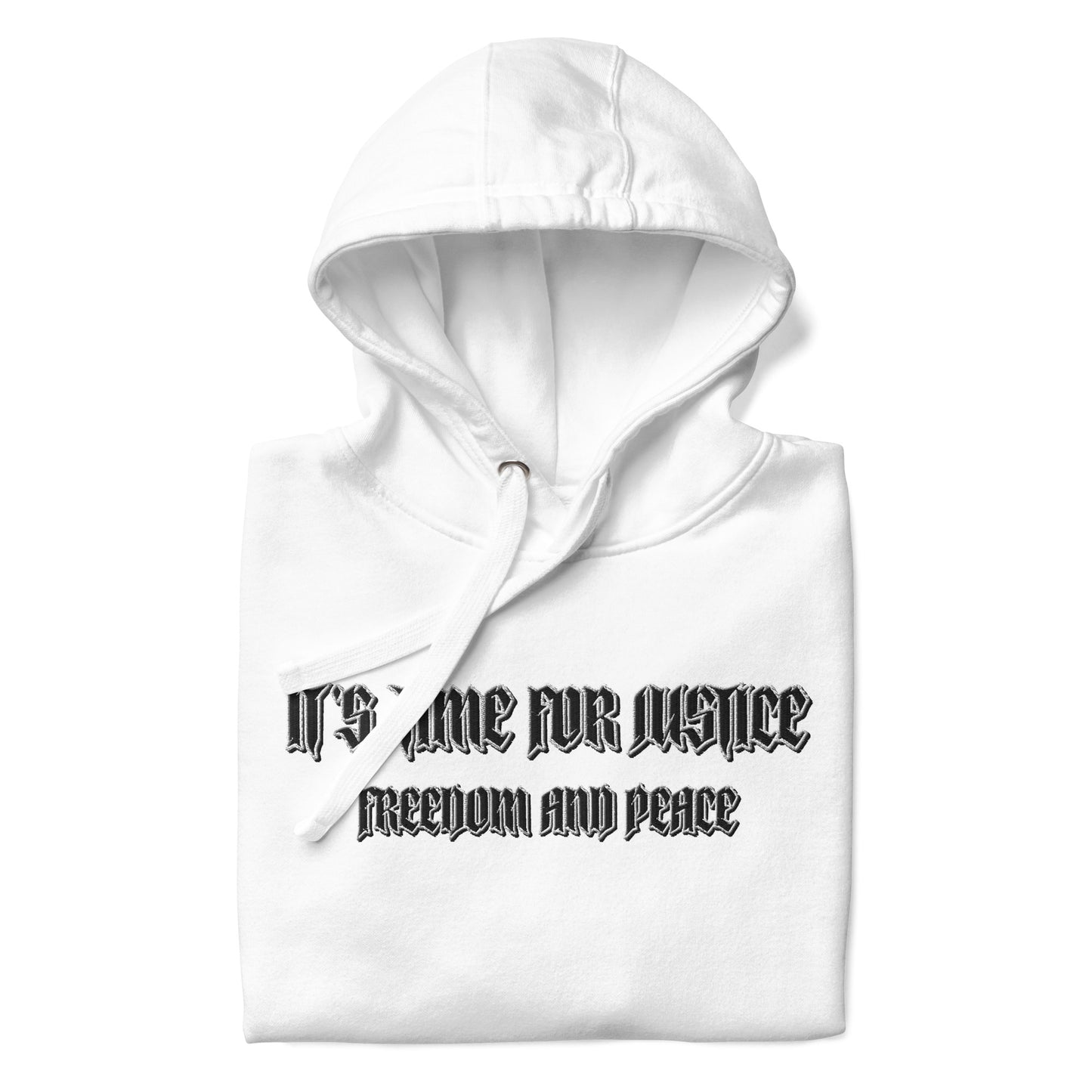 Streetwear Hoodie - IT'S TIME FOR JUSTICE - Stickerei Schrift