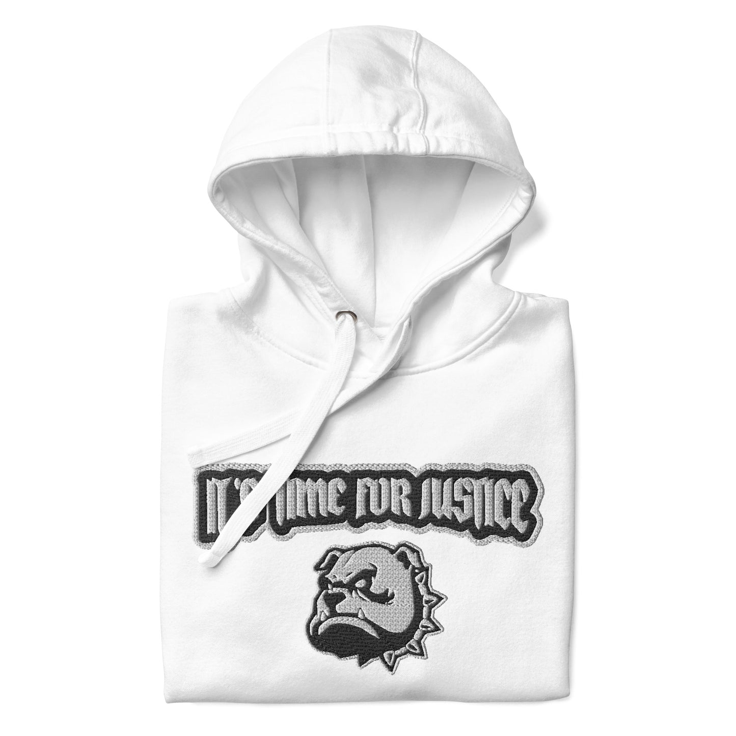 Streetwear Hoodie - IT`S TIME FOR JUSTICE - Stickerei