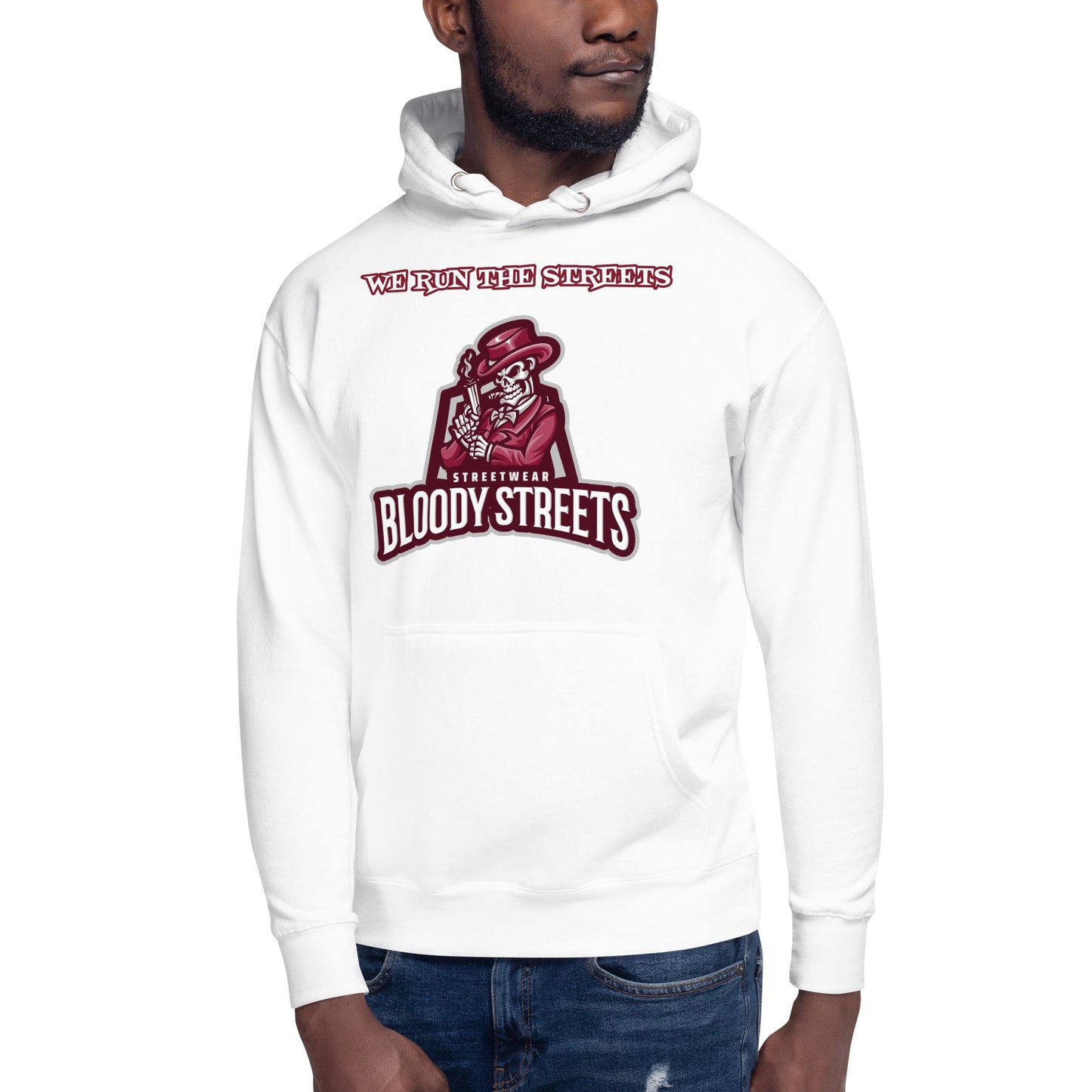 We Run The Streets - BLOODY-STREETS.DE Streetwear Herren und Damen Hoodies, T-Shirts, Pullis
