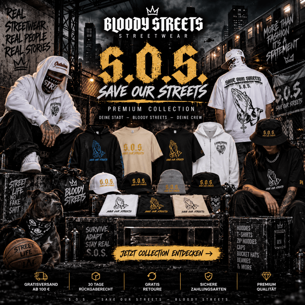 Streetwear Collection SAVE OUR STREETS - BLOODY-STREETS.DE