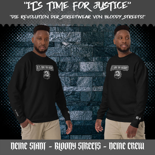 Premium Streetwear Pullover - IT'S TIME FOR JUSTICE