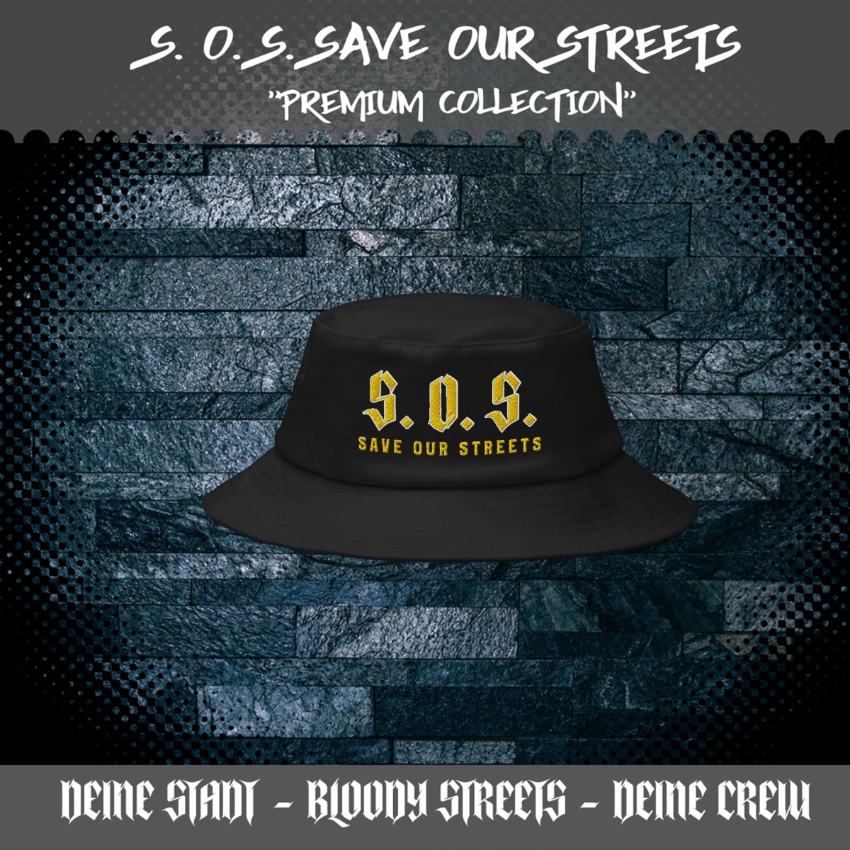 Old School Fischer Hut Stickerei - S.O.S. SAVE OUR STREETS - BLOODY - STREETS.DE Streetwear Herren und Damen Hoodies, T-Shirts, Pullis