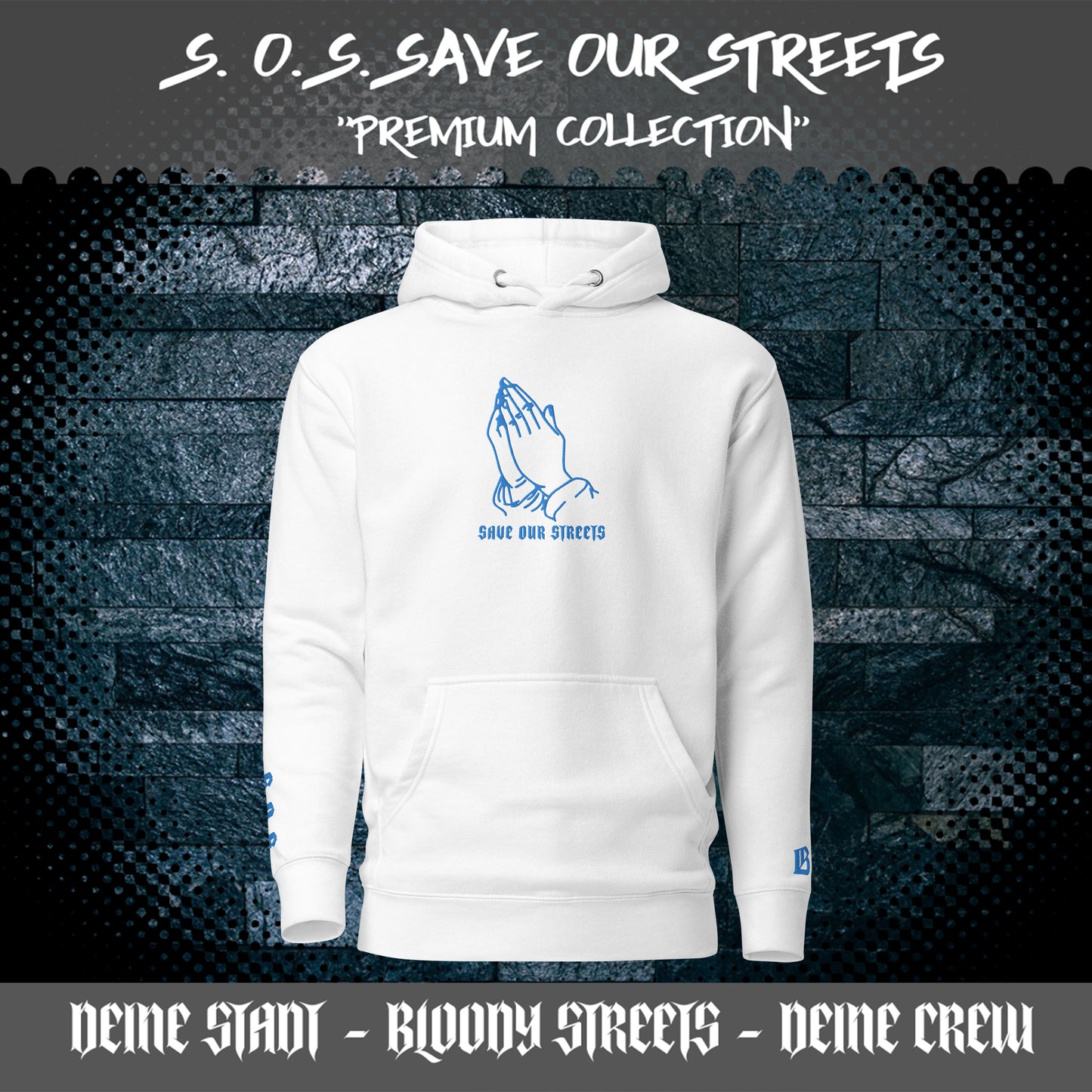 Premium Streetwear Unisex Hoodie - S.O.S. SAVE OUR STREETS V2