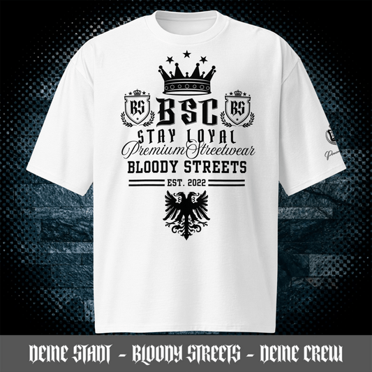 Schweres Streetwear oversized T-Shirt - "Stay Loyal G" - BLOODY - STREETS.DE Streetwear Herren und Damen Hoodies, T-Shirts, Pullis