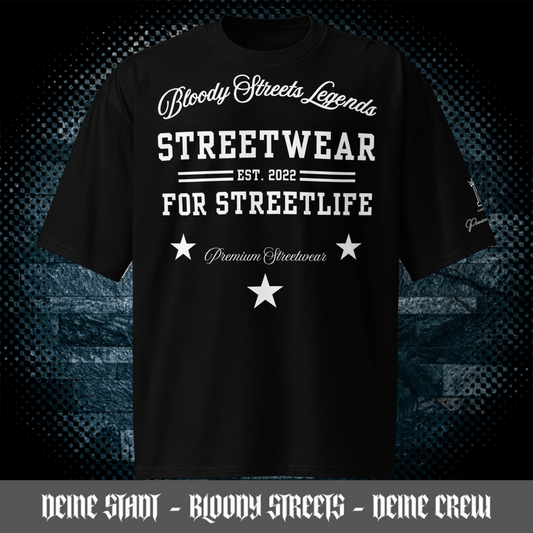 Streetwear T-Shirt "Bloody Streets Legends" Schweres oversized T-Shirt - BLOODY - STREETS.DE Streetwear Herren und Damen Hoodies, T-Shirts, Pullis