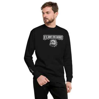 Premium Streetwear Pullover - IT'S TIME FOR JUSTICE