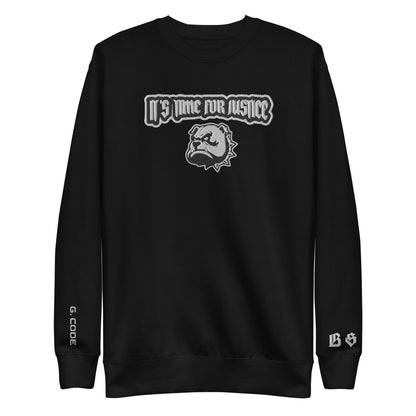 Premium Streetwear Pullover - IT'S TIME FOR JUSTICE