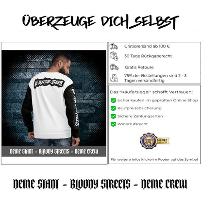 We Run The Streets Pulli WHITE - BLOODY - STREETS.DE Streetwear Herren und Damen Hoodies, T-Shirts, Pullis