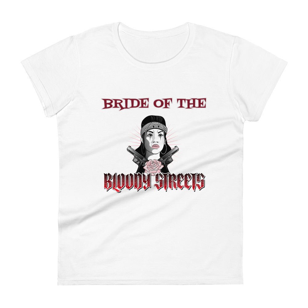 T-Shirt Damen "Bride of the Bloody Streets" - BLOODY-STREETS.DE Streetwear Herren und Damen Hoodies, T-Shirts, Pullis