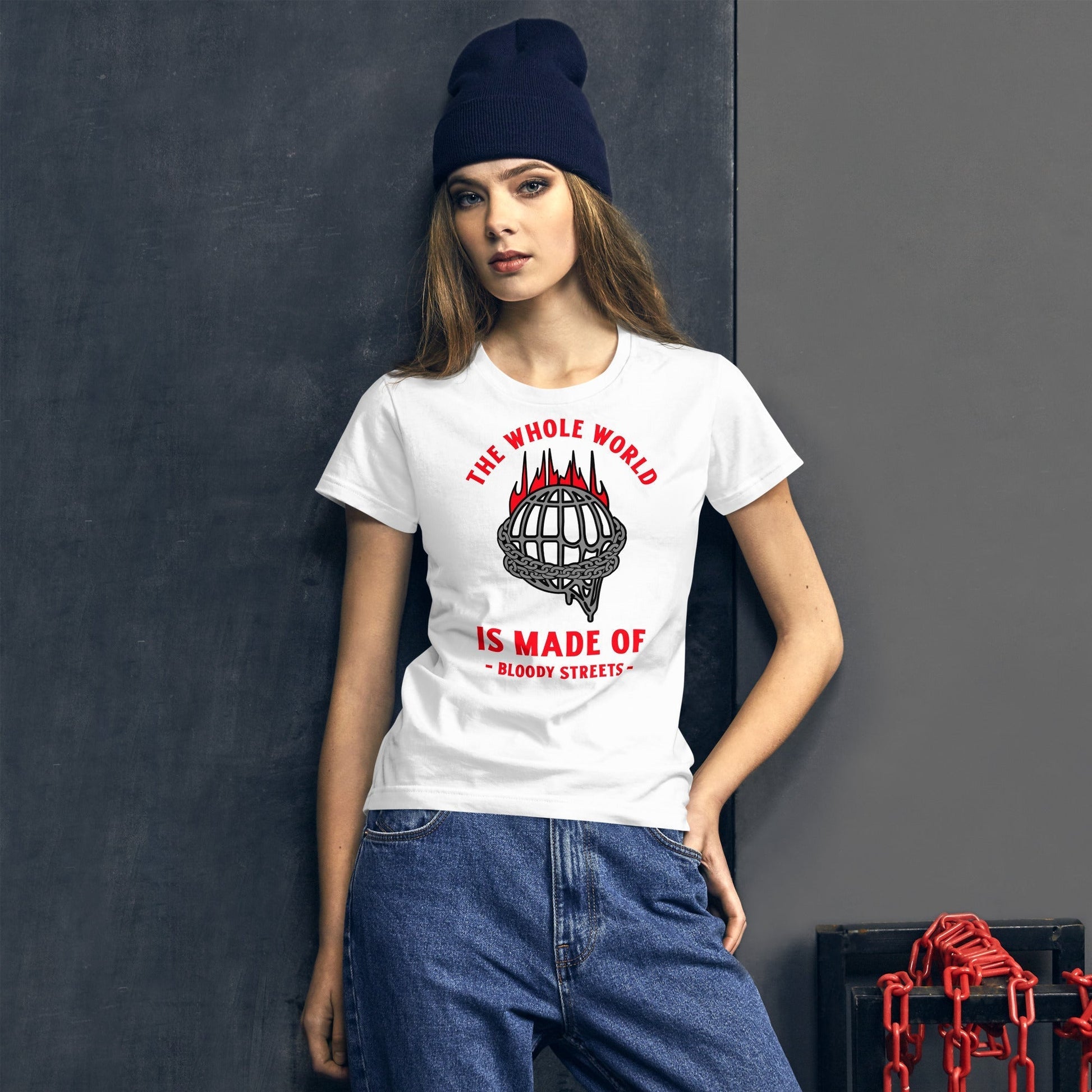T-Shirt Damen - Whole World of the Bloody Streets - PREMIUM - BLOODY-STREETS.DE Streetwear Herren und Damen Hoodies, T-Shirts, Pullis